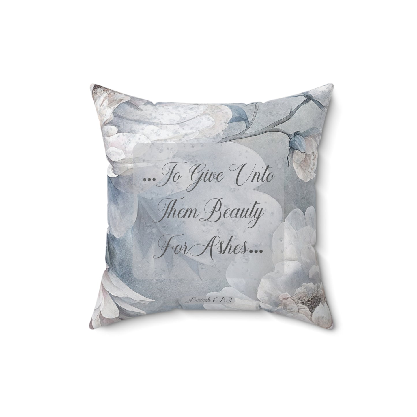 Beauty for Ashes Suede Square Pillow