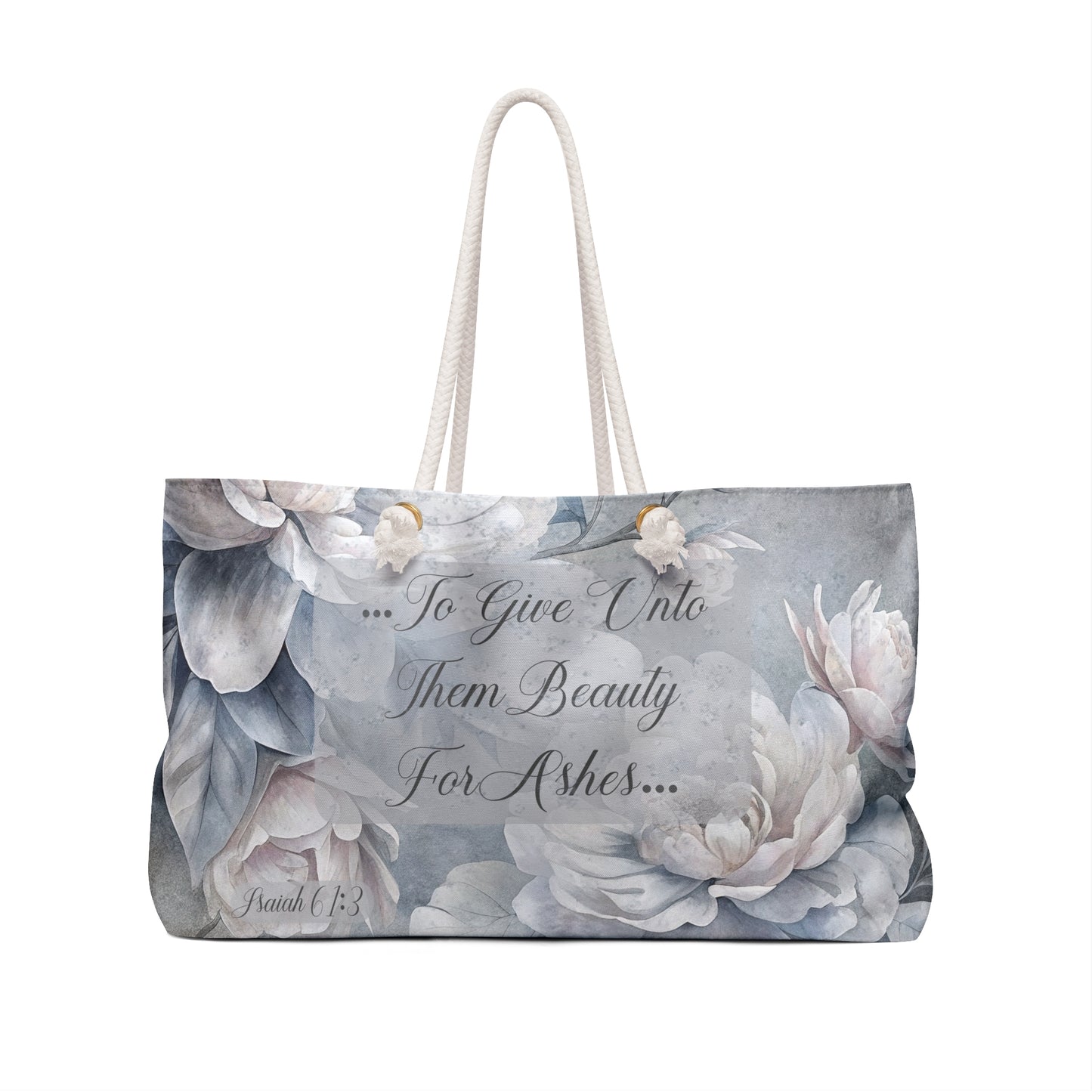 Beauty for Ashes Weekender Bag