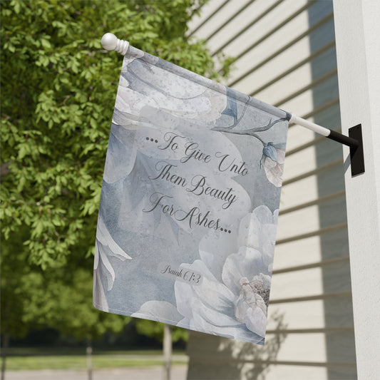 Beauty for Ashes Garden & House Banner