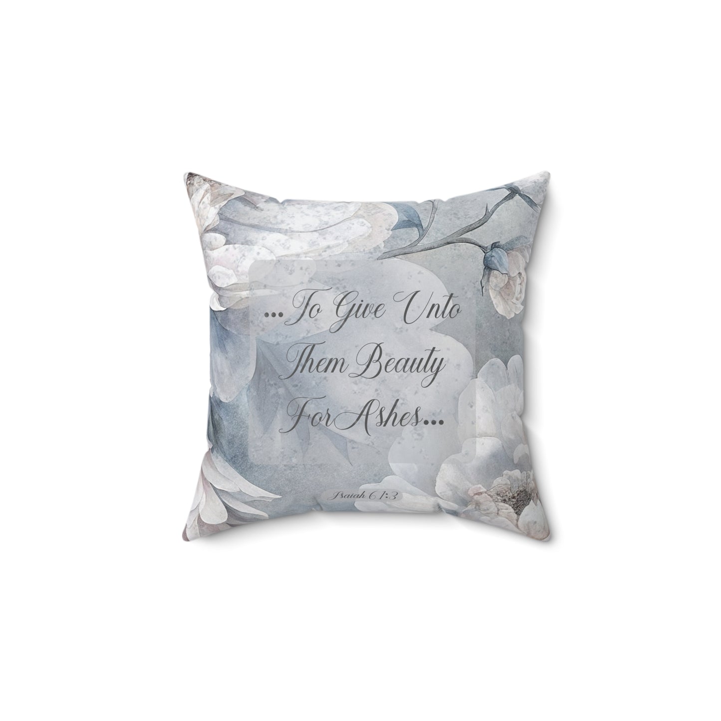 Beauty for Ashes Suede Square Pillow