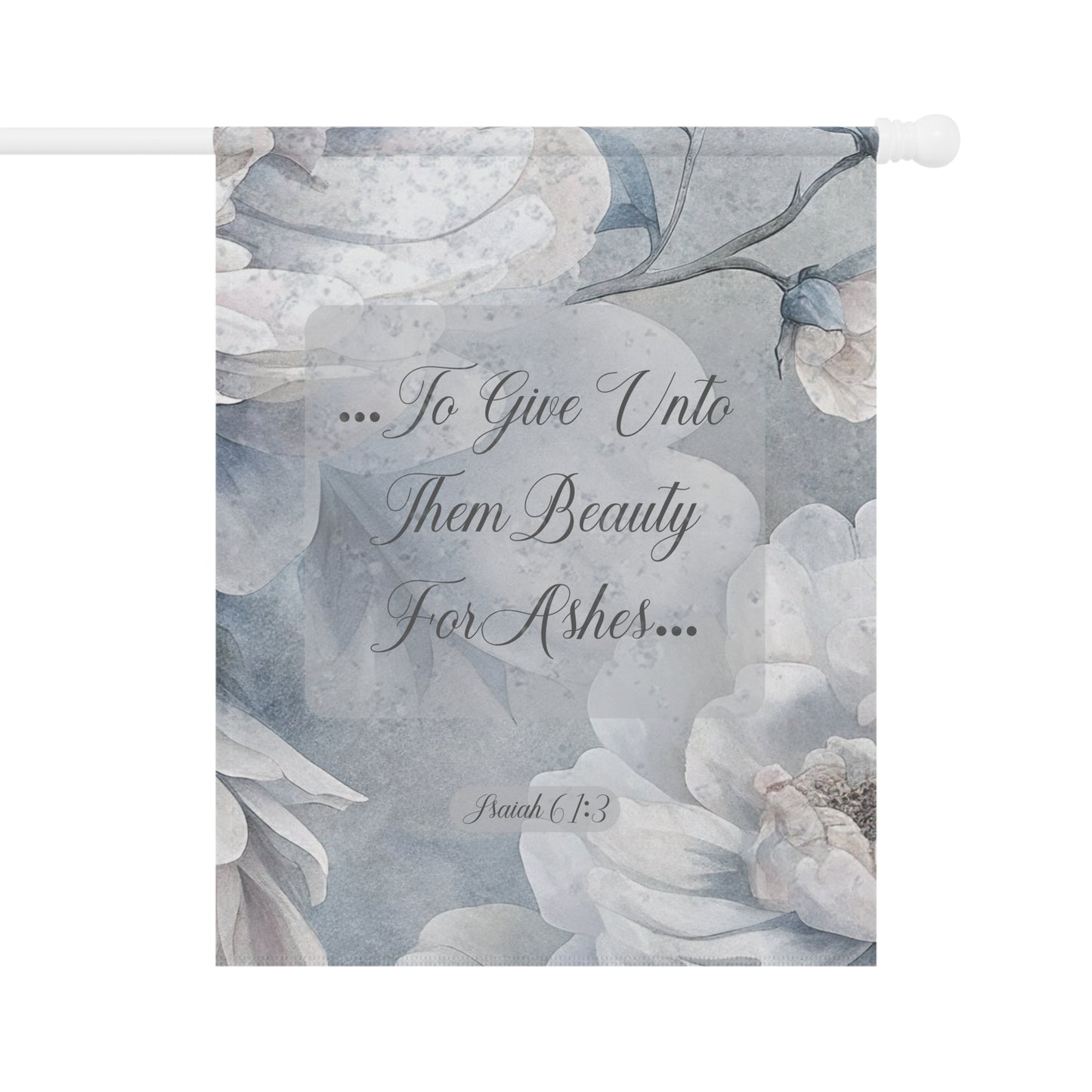 Beauty for Ashes Garden & House Banner