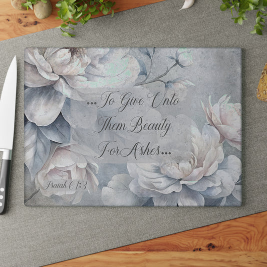 Beauty for Ashes Glass Cutting Board